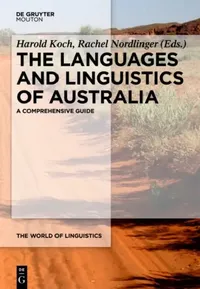 Buy The Languages and Linguistics of Australia (English, Harold Koch | Rachel Nordlinger) — BookShops.in