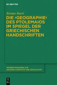 Buy Die "Geographie" des Ptolemaios im Spiegel der griechischen Handschriften (English, Renate Burri) — BookShops.in
