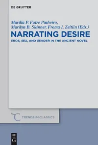 Buy Narrating Desire (English, Marília P. Futre Pinheiro | Marilyn B. Skinner | Froma I. Zeitlin) — BookShops.in