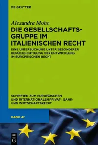Buy Die Gesellschaftsgruppe im italienischen Recht (English, Alexandra Mohn) — BookShops.in