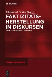 Buy Faktizitätsherstellung in Diskursen (English, Ekkehard Felder) — BookShops.in
