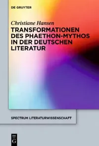 Buy Transformationen des Phaethon-Mythos in der deutschen Literatur (English, Christiane Hansen) — BookShops.in