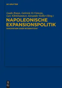 Buy Napoleonische Expansionspolitik (English, Guido Braun | Gabriele B. Clemens | Lutz Klinkhammer) — BookShops.in