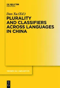 Buy Plurality and Classifiers Across Languages in China (English, Dan Xu) — BookShops.in
