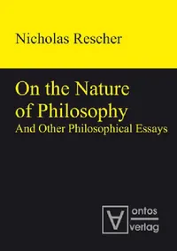 Buy On the Nature of Philosophy and Other Philosophical Essays (English, Nicholas Rescher) — BookShops.in