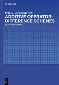 Buy Additive Operator-Difference Schemes (English, Petr N. Vabishchevich) — BookShops.in