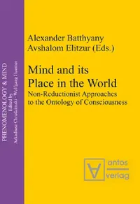 Buy Mind and Its Place in the World (English, Alexander Batthyány | Avshalom Elitzur) — BookShops.in