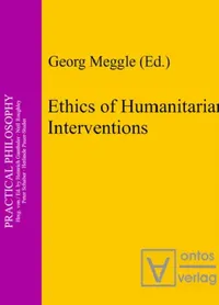 Buy Ethics of Humanitarian Interventions (English, Georg Meggle) — BookShops.in