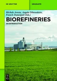 Buy Biorefineries (English, Michele Aresta) — BookShops.in