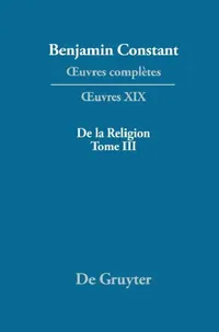 Buy de la Religion, Consideree Dans Sa Source, Ses Formes Et Ses Developpements, Tome III (English, Kurt Kloocke | Denis Thouard) — BookShops.in