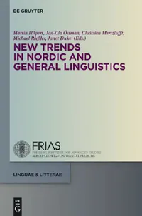Buy New Trends in Nordic and General Linguistics (English, Martin Hilpert | Jan-Ola Östman | Christine Mertzlufft) — BookShops.in