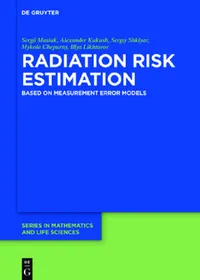 Buy Radiation Risk Estimation (English, Sergii Masiuk | Alexander Kukush | Sergiy Shklyar) — BookShops.in