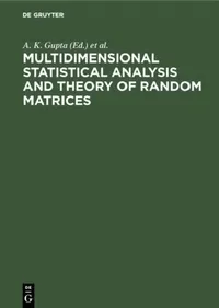 Buy Multidimensional Statistical Analysis and Theory of Random Matrices (English, A. K. Gupta | V. L. Girko) — BookShops.in