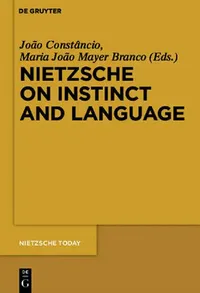 Buy Nietzsche on Instinct and Language (English, Joao Constancio) — BookShops.in