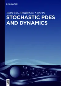 Buy Stochastic Pdes and Dynamics (English, Boling Guo | Hongjun Gao | Xueke Pu) — BookShops.in