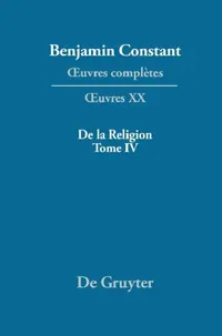 Buy de la Religion, Considérée Dans Sa Source, Ses Formes Et Ses Développements, Tome IV (English, Kurt Kloocke) — BookShops.in
