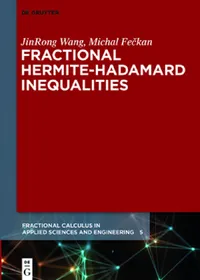 Buy Fractional Hermite-Hadamard Inequalities (English, Jinrong Wang | Michal Fečkan) — BookShops.in