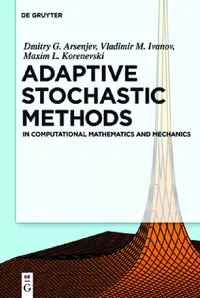 Buy Adaptive Stochastic Methods (English, Dmitry G. Arseniev | Vladimir M. Ivanov | Maxim L. Korenevsky) — BookShops.in