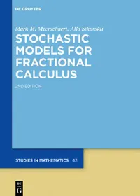 Buy Stochastic Models for Fractional Calculus (English, Mark M. Meerschaert | Alla Sikorskii) — BookShops.in