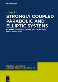 Buy Strongly Coupled Parabolic and Elliptic Systems (English, Dung Le) — BookShops.in