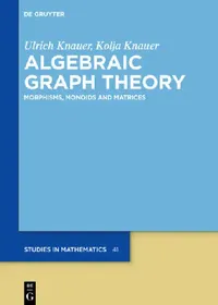 Buy Algebraic Graph Theory (English, Ulrich Knauer | Kolja Knauer) — BookShops.in