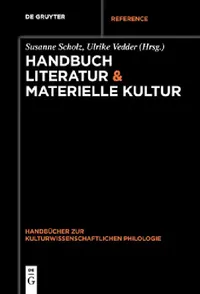 Buy Handbuch Literatur & Materielle Kultur (English, Susanne Scholz | Ulrike Vedder) — BookShops.in