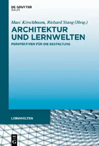 Buy Architektur und Lernwelten (English, Marc Kirschbaum | Richard Stang) — BookShops.in