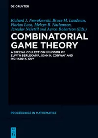 Buy Combinatorial Game Theory (English, Richard J. Nowakowski | Bruce M. Landman | Florian Luca) — BookShops.in