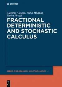 Buy Fractional Deterministic and Stochastic Calculus (English, Giacomo Ascione | Yuliya Mishura | Enrica Pirozzi) — BookShops.in