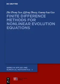Buy Finite Difference Methods for Nonlinear Evolution Equations (English, Zhi-Zhong Sun | Qifeng Zhang | Guang-Hua Gao) — BookShops.in