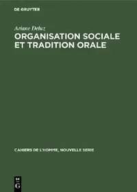 Buy Organisation sociale et tradition orale (English, Ariane Deluz) — BookShops.in