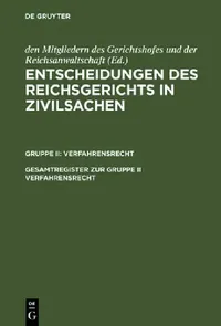 Buy Gesamtregister zur Gruppe II Verfahrensrecht by Erika Schimmelpfennig | De Gruyter | German | Paperback | Reprint 2018 — BookShops.in