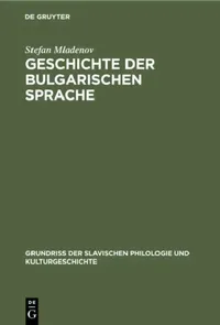 Buy Geschichte Der Bulgarischen Sprache by Stefan Mladenov | Walter de Gruyter & Co | German Language Textbook | Reprint 2019 Edition | Paperback — BookShops.in