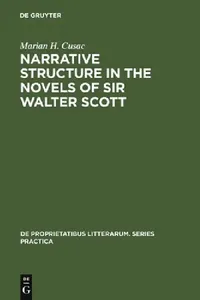 Buy Narrative Structure in the Novels of Sir Walter Scott (English, Marian H. Cusac) — BookShops.in