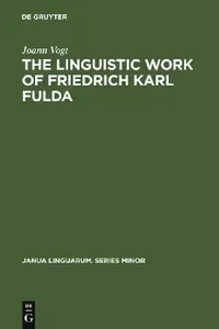 Buy The Linguistic Work of Friedrich Karl Fulda (English, Joann Vogt) — BookShops.in