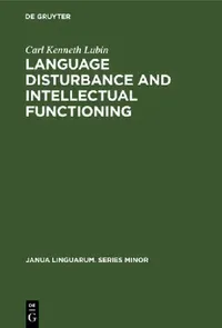 Buy Language Disturbance and Intellectual Functioning (English, Carl Kenneth Lubin) — BookShops.in
