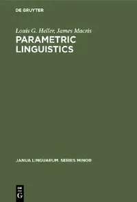 Buy Parametric Linguistics (English, Louis G. Heller | James Macris) — BookShops.in