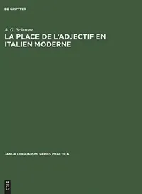 Buy La Place de l'Adjectif En Italien Moderne (English, A. G. Sciarone) — BookShops.in