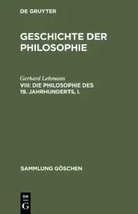 Buy Die Philosophie des 19. Jahrhunderts, I. (English, Gerhard Lehmann) — BookShops.in