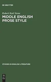 Buy Middle English Prose Style: Margery Kempe and Julian of Norwich by Robert Karl Stone (De Gruyter Mouton, 2015 Reprint, Hardcover, 220 Pages) - Literary Criticism & Medieval Studies — BookShops.in
