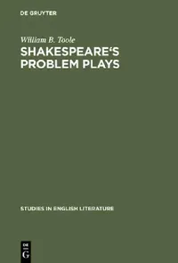 Buy Shakespeare's Problem Plays (English, William B. Toole) — BookShops.in