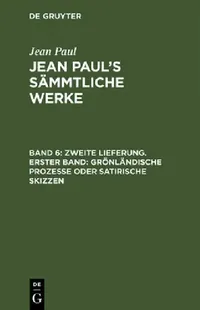 Buy Jean Paul's Sämmtliche Werke, Band 6, Zweite Lieferung. Erster Band (English, Jean Paul) — BookShops.in