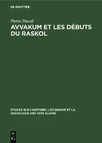 Buy Avvakum et les débuts du raskol (English, Pierre Pascal) — BookShops.in