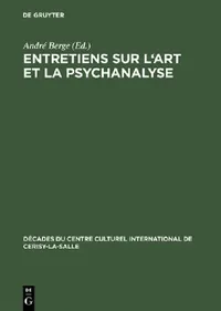 Buy Entretiens sur l'art et la psychanalyse (English, André Berge) — BookShops.in
