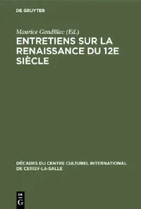 Buy Entretiens sur la Renaissance du 12e siècle (English, Maurice Gandillac) — BookShops.in