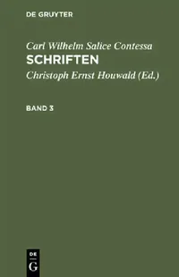 Buy Schriften. Band 3 (English, Carl Wilhelm Salice Contessa | Christoph Ernst Houwald) — BookShops.in