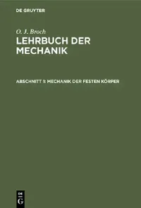 Buy Mechanik der festen Körper (English, O. J. Broch) — BookShops.in