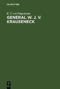 Buy General W. J. v. Krauseneck (English, K. F. Von Felgermann) — BookShops.in