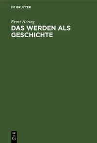 Buy Das Werden als Geschichte (English, Ernst Hering) — BookShops.in