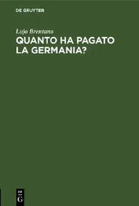 Buy Quanto Ha Pagato La Germania? (English, Lujo Brentano) — BookShops.in